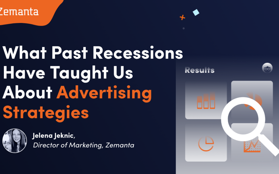 What Past Recessions Have Taught Us About Advertising Strategies