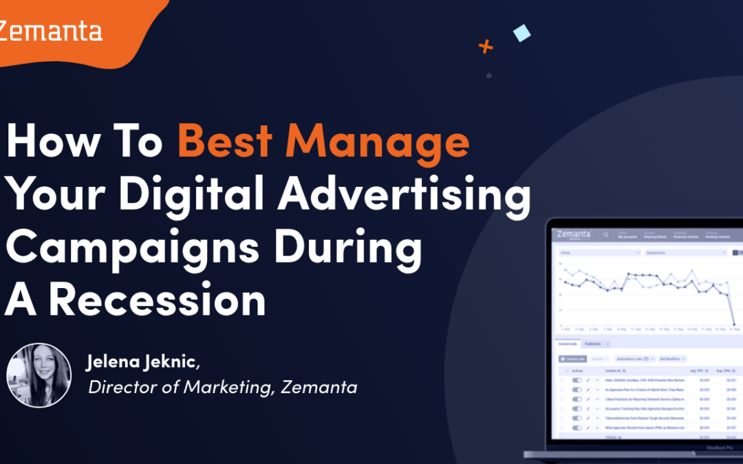 How To Manage Your Digital Advertising Campaigns During A Recession?